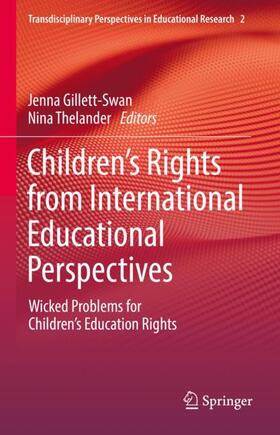 Thelander / Gillett-Swan |  Children¿s Rights from International Educational Perspectives | Buch |  Sack Fachmedien