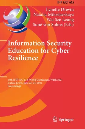 Drevin / von Solms / Miloslavskaya |  Information Security Education for Cyber Resilience | Buch |  Sack Fachmedien