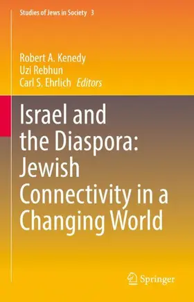 Kenedy / Ehrlich / Rebhun |  Israel and the Diaspora: Jewish Connectivity in a Changing World | Buch |  Sack Fachmedien