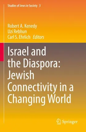 Kenedy / Ehrlich / Rebhun |  Israel and the Diaspora: Jewish Connectivity in a Changing World | Buch |  Sack Fachmedien