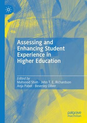 Shah / Oliver / Richardson |  Assessing and Enhancing Student Experience in Higher Education | Buch |  Sack Fachmedien