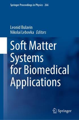 Lebovka / Bulavin |  Soft Matter Systems for Biomedical Applications | Buch |  Sack Fachmedien