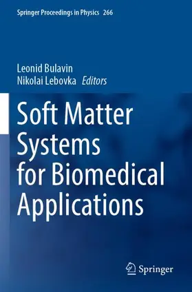 Lebovka / Bulavin |  Soft Matter Systems for Biomedical Applications | Buch |  Sack Fachmedien