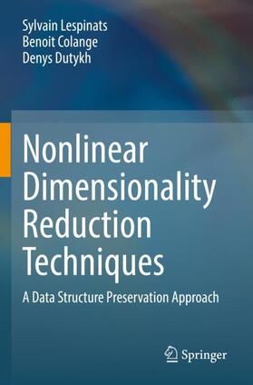 Lespinats / Dutykh / Colange |  Nonlinear Dimensionality Reduction Techniques | Buch |  Sack Fachmedien