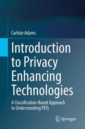 Adams |  Introduction to Privacy Enhancing Technologies | Buch |  Sack Fachmedien