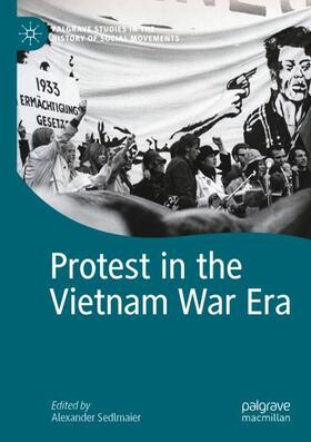 Sedlmaier |  Protest in the Vietnam War Era | Buch |  Sack Fachmedien