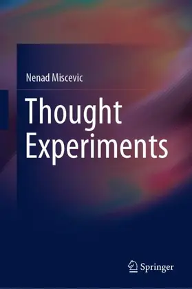 Miscevic |  Thought Experiments | Buch |  Sack Fachmedien