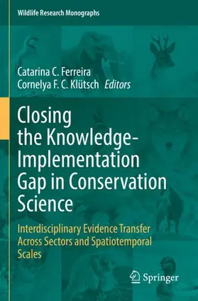 Klütsch / Ferreira |  Closing the Knowledge-Implementation Gap in Conservation Science | Buch |  Sack Fachmedien