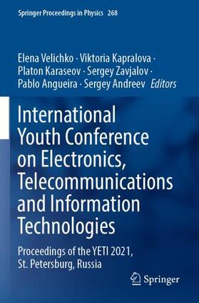 Velichko / Kapralova / Andreev |  International Youth Conference on Electronics, Telecommunications and Information Technologies | Buch |  Sack Fachmedien
