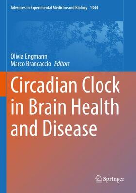 Brancaccio / Engmann |  Circadian Clock in Brain Health and Disease | Buch |  Sack Fachmedien