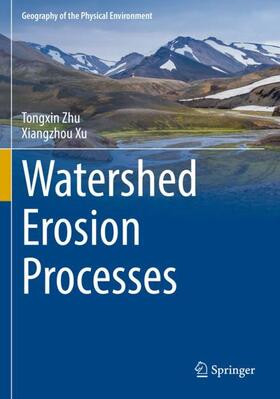 Xu / Zhu |  Watershed Erosion Processes | Buch |  Sack Fachmedien