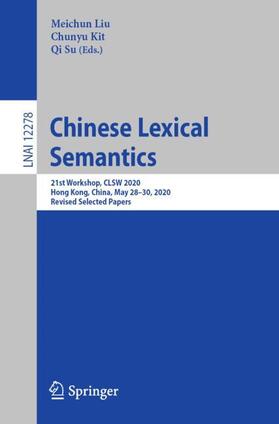 Liu / Su / Kit |  Chinese Lexical Semantics | Buch |  Sack Fachmedien