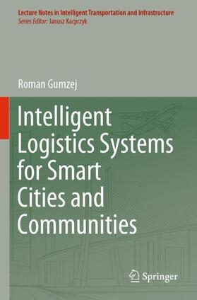 Gumzej |  Intelligent Logistics Systems for Smart Cities and Communities | Buch |  Sack Fachmedien