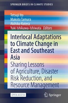 Ito / Ishikawa-Ishiwata / Tamura |  Interlocal Adaptations to Climate Change in East and Southeast Asia | Buch |  Sack Fachmedien