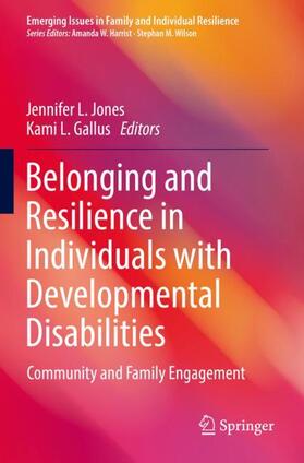 Gallus / Jones |  Belonging and Resilience in Individuals with Developmental Disabilities | Buch |  Sack Fachmedien