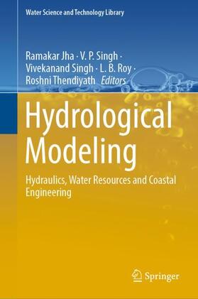 Jha / Singh / Thendiyath |  Hydrological Modeling | Buch |  Sack Fachmedien