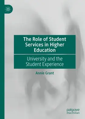 Grant |  The Role of Student Services in Higher Education | Buch |  Sack Fachmedien