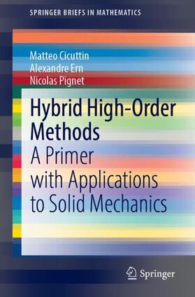 Cicuttin / Pignet / Ern |  Hybrid High-Order Methods | Buch |  Sack Fachmedien