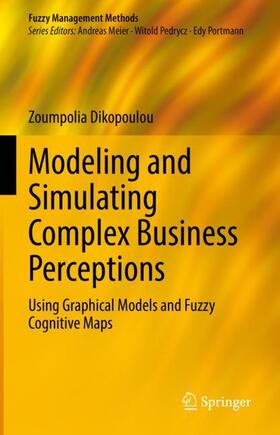 Dikopoulou |  Modeling and Simulating Complex Business Perceptions | Buch |  Sack Fachmedien
