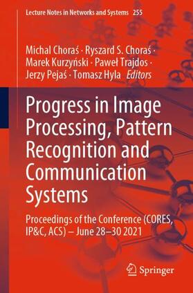 Choras / Choras / Hyla |  Progress in Image Processing, Pattern Recognition and Communication Systems | Buch |  Sack Fachmedien