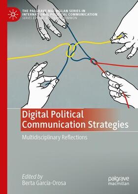 García-Orosa |  Digital Political Communication Strategies | Buch |  Sack Fachmedien