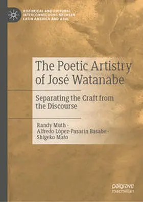 Muth / López-Pasarín Basabe / Mato | The Poetic Artistry of José Watanabe | E-Book | sack.de