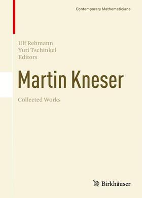 Tschinkel / Rehmann |  Martin Kneser Collected Works | Buch |  Sack Fachmedien