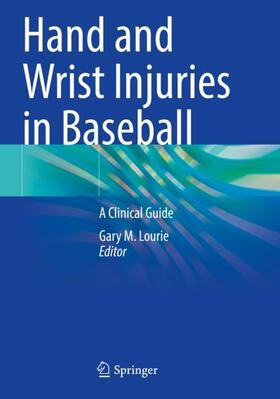 Lourie |  Hand and Wrist Injuries in Baseball | Buch |  Sack Fachmedien