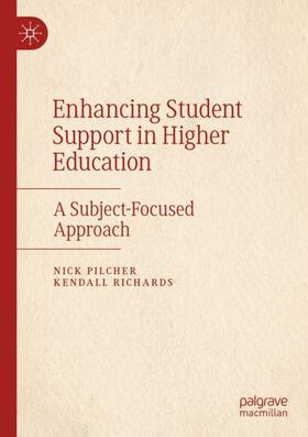 Richards / Pilcher |  Enhancing Student Support in Higher Education | Buch |  Sack Fachmedien