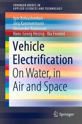 Bolvashenkov / Kammermann / Rubinraut |  Vehicle Electrification | eBook | Sack Fachmedien