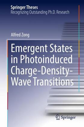 Zong |  Emergent States in Photoinduced Charge-Density-Wave Transitions | Buch |  Sack Fachmedien