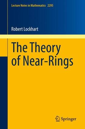 Lockhart |  The Theory of Near-Rings | Buch |  Sack Fachmedien