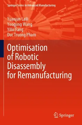 Laili / Pham / Wang |  Optimisation of Robotic Disassembly for Remanufacturing | Buch |  Sack Fachmedien