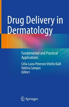 Campos / Kalil |  Drug Delivery in Dermatology | Buch |  Sack Fachmedien