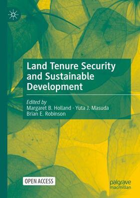 Holland / Robinson / Masuda |  Land Tenure Security and Sustainable Development | Buch |  Sack Fachmedien