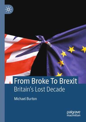 Burton |  From Broke To Brexit | Buch |  Sack Fachmedien