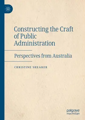 Shearer |  Constructing the Craft of Public Administration | Buch |  Sack Fachmedien