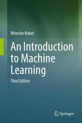 Kubat |  An Introduction to Machine Learning | Buch |  Sack Fachmedien