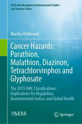 Richmond |  Cancer Hazards:  Parathion, Malathion, Diazinon, Tetrachlorvinphos and Glyphosate | Buch |  Sack Fachmedien