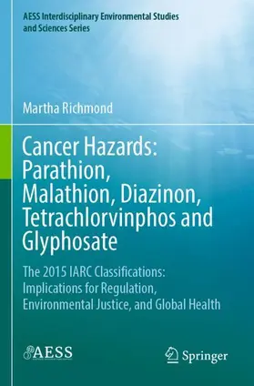 Richmond |  Cancer Hazards:  Parathion, Malathion, Diazinon, Tetrachlorvinphos and Glyphosate | Buch |  Sack Fachmedien