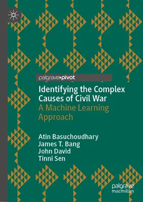 Basuchoudhary / Bang / David |  Identifying the Complex Causes of Civil War | eBook | Sack Fachmedien