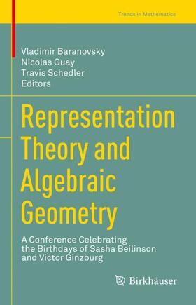 Baranovsky / Schedler / Guay |  Representation Theory and Algebraic Geometry | Buch |  Sack Fachmedien