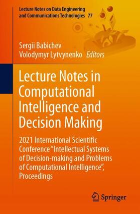 Lytvynenko / Babichev |  Lecture Notes in Computational Intelligence and Decision Making | Buch |  Sack Fachmedien
