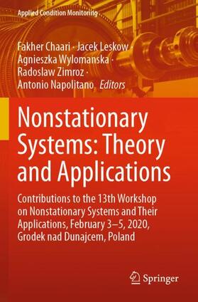 Chaari / Leskow / Napolitano |  Nonstationary Systems: Theory and Applications | Buch |  Sack Fachmedien