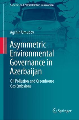 Umudov |  Asymmetric Environmental Governance in Azerbaijan | Buch |  Sack Fachmedien