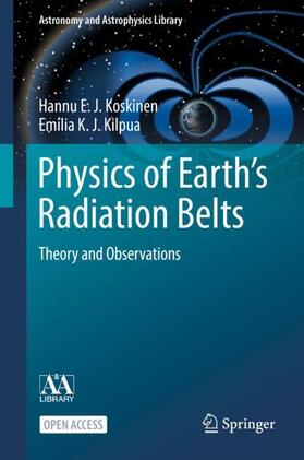 Kilpua / Koskinen |  Physics of Earth¿s Radiation Belts | Buch |  Sack Fachmedien