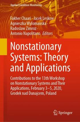 Chaari / Leskow / Napolitano |  Nonstationary Systems: Theory and Applications | Buch |  Sack Fachmedien