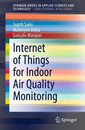 Saini / Marques / Dutta |  Internet of Things for Indoor Air Quality Monitoring | Buch |  Sack Fachmedien