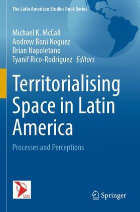 McCall / Rico-Rodríguez / Boni Noguez |  Territorialising Space in Latin America | Buch |  Sack Fachmedien