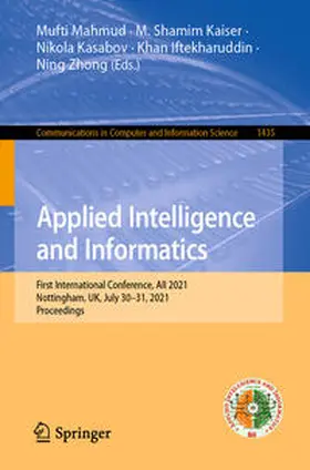 Mahmud / Kaiser / Kasabov |  Applied Intelligence and Informatics | eBook | Sack Fachmedien